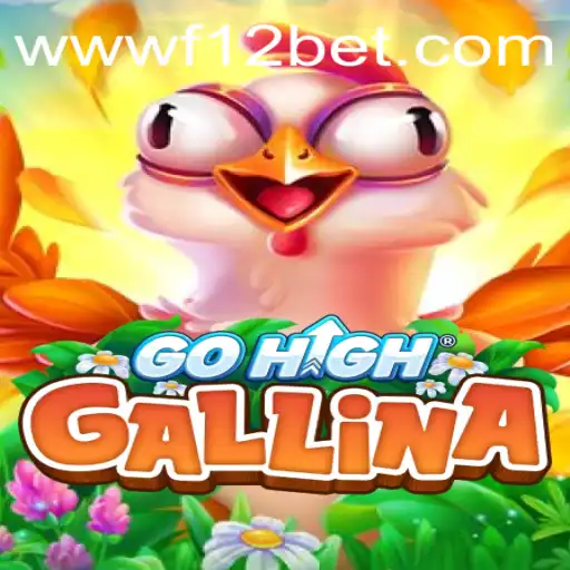 Discover GoHighGallina: The Innovative Game Taking the World by Storm