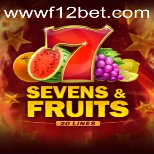 Explore the Thrilling World of SevensFruits20: A Casino Adventure with F12.bet